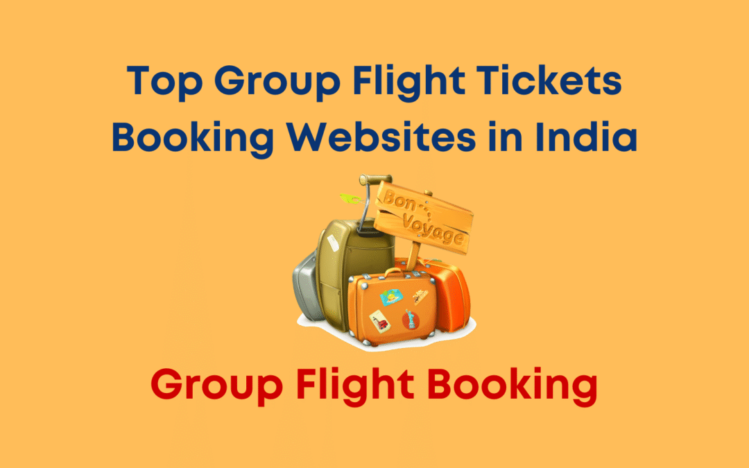 Top 10 Group Flight Tickets Booking Websites in India